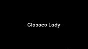 หนังเอ็ก Glasses Lady ฟรี