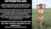 หนัง18 Hotkinkyjo in white top and bottoms self anal fisting amp prolapse at the green field ฟรี