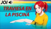 ดูหนังav JOI hentai comma traviesa en la piscina period Voz espa ntilde ola period Mp4 ฟรี